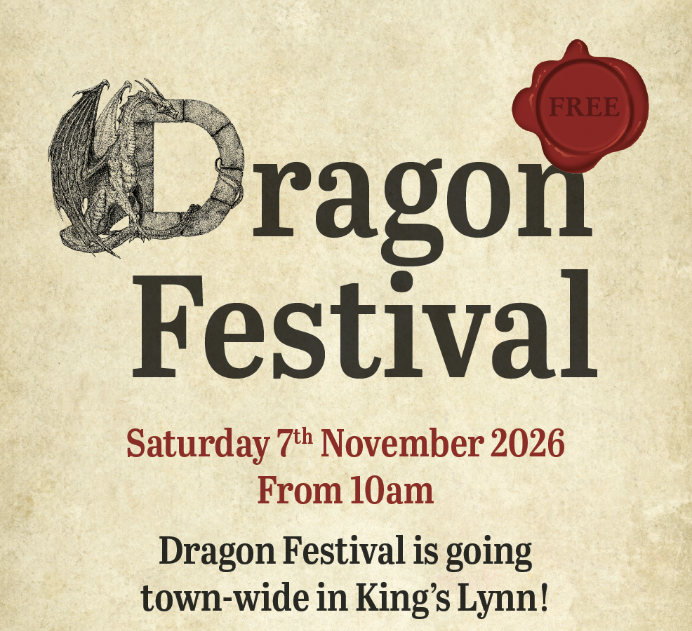The Dragons Are Back… and They’re Taking Over King’s Lynn!